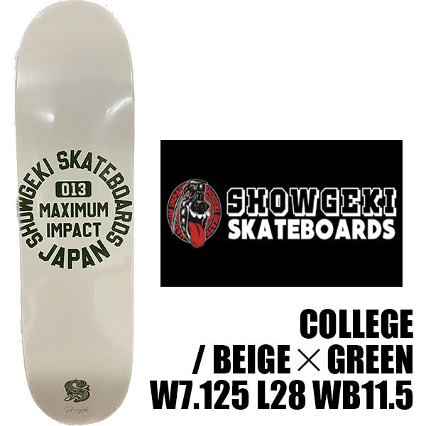 【送料無料】SHOWGEKI SKATEBOARDS "COLLEGE" 7.125