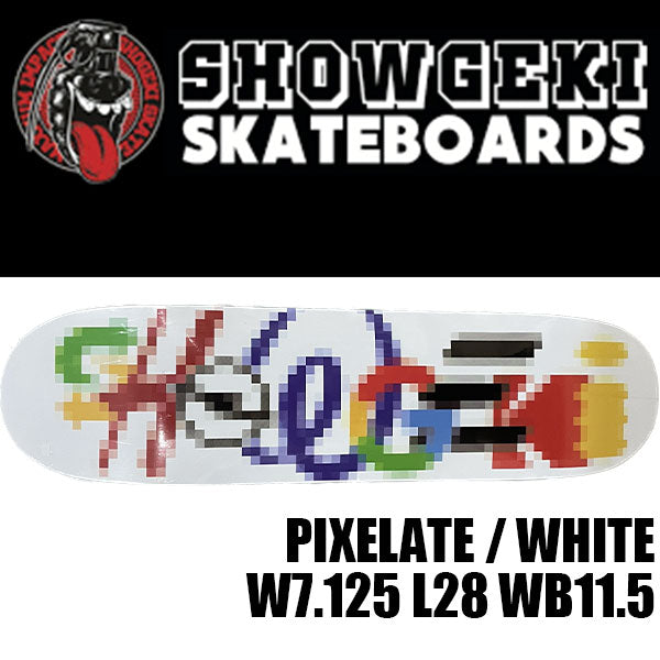 【送料無料】SHOWGEKI SKATEBOARDS "PIXELATE" WHITE