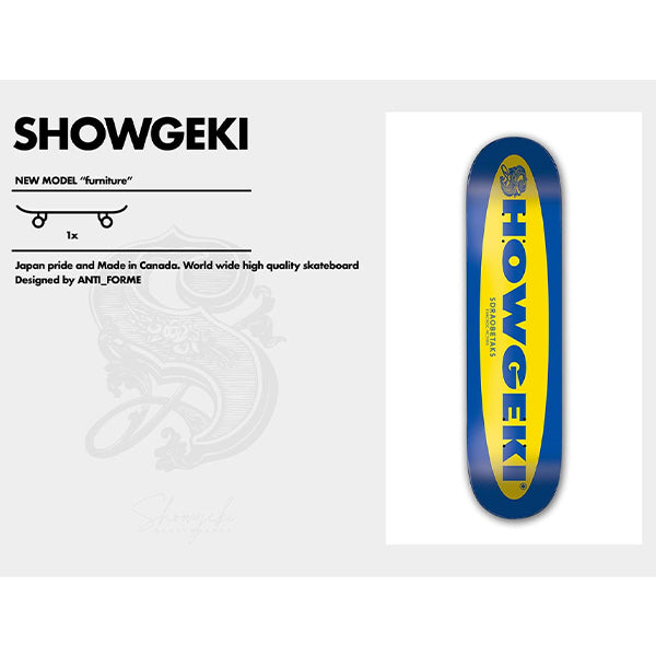 【送料無料】SHOWGEKI SKATEBOARDS "FURNITURE1" 7.5