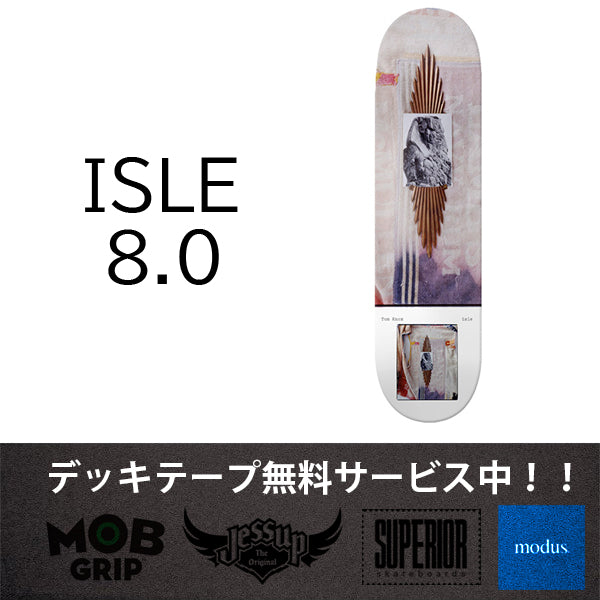 ISLE TOM KNOX MILO BRENNAN DECK 8.0