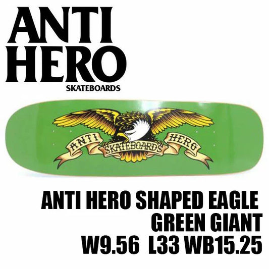 ANTIHERO TEAM SHAPED EAGLE - GREEN GIANT - 9.56" x 32.98"