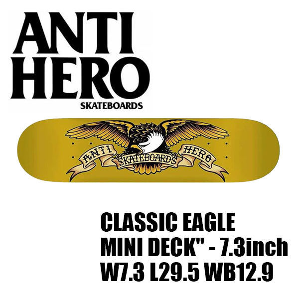 ANTI HERO SKATEBOARDS "CLASSIC EAGLE MINI DECK" - 7.3inch