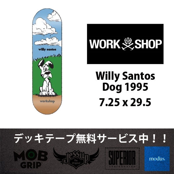 【送料無料】WILLY SANTOS X WILLYS WORKSHOP DECK Dog 1995 7.25