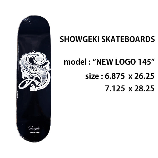 【送料無料】 SHOWGEKI SKATEBOARDS "NEW LOGO 145"